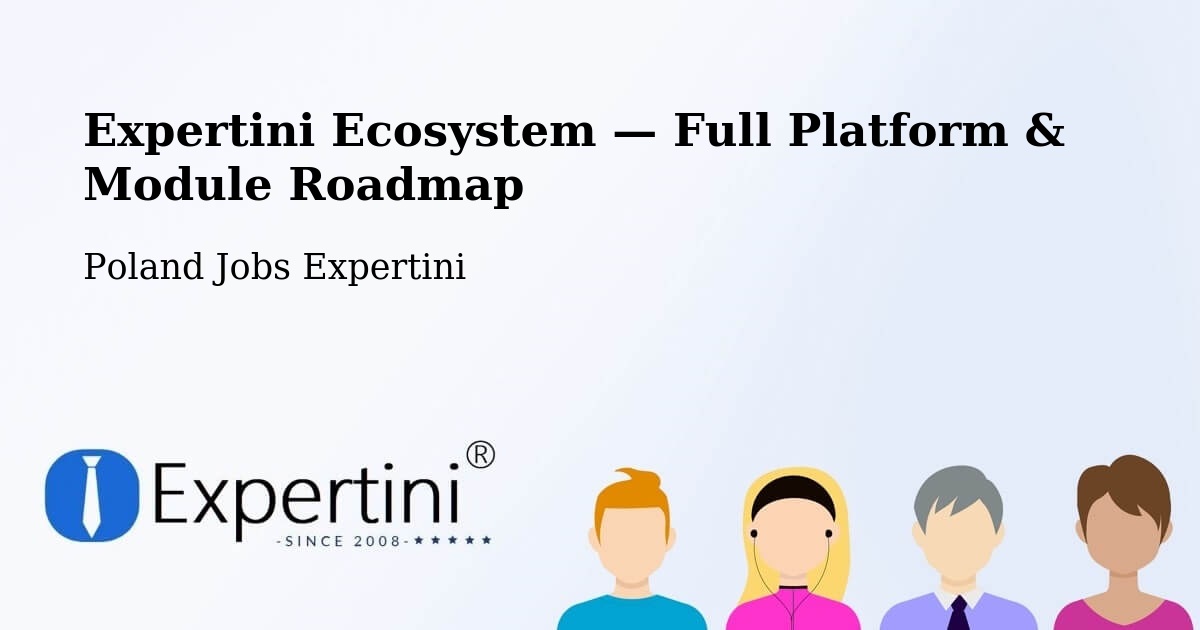 Expertini Ecosystem — Full Platform & Module Roadmap – Choroń